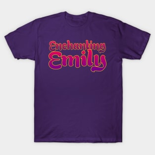 Enchanting Emily T-Shirt